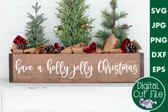 Have A Holly Jolly Christmas Script Farmhouse Sign Svg Product Image 1