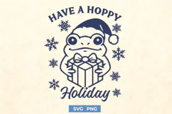 Have a Hoppy Holiday Frog SVG PNG | Funny Christmas Design Product Image 1