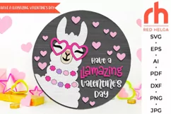have a llamazing, valentines day svg, valentine hanger svg, welcome sign svg, valentine circle svg, llama glasses svg, seasonal door svg, round hanging sign svg, laser cut file, layered sign svg, porch sign svg, llama hearts svg, valentines shirt svg