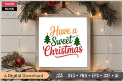 Have A Sweet Christmas SVG | Christmas SVG | Holiday SVG Product Image 6
