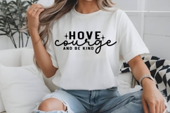 Have Courage And Be Kind SVG Design Product Image 3