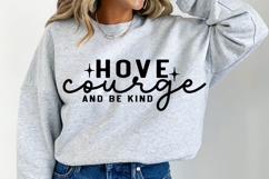Have Courage And Be Kind SVG Design Product Image 2