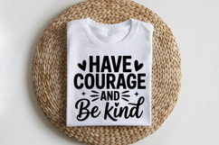 Have Courage And Be Kind SVG | Be Kind SVG | Kindness SVG Product Image 2