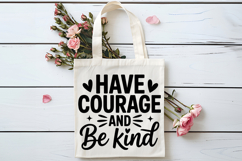 Have Courage And Be Kind SVG | Be Kind SVG | Kindness SVG Product Image 4