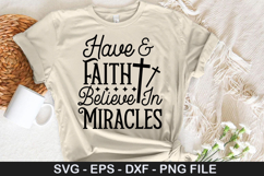 Faith Christian SVG Design - Have &amp; faith believe in miracle Product Image 2