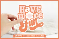 Have More Fun PNG | Inspirational Quote Sublimation Design Product Image 4