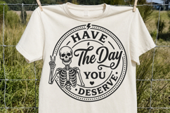 Have The Day You Deserve SVG, Funny Skeleton Peace Sign PNG Product Image 2