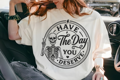 Have The Day You Deserve SVG, Funny Skeleton Peace Sign PNG Product Image 6