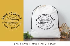 Have yourself a merry christmas Santa Sack SVG cut file