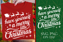 Have Yourself A Merry Little Christmas SVG | Christmas PNG Product Image 1