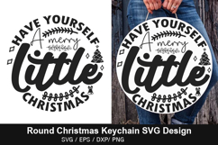 Have yourself a merry SVG - Round Christmas Keychain Design Product Image 1