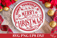 Have Yourself a Merry Little Christmas Round SVG Ornament Product Image 1