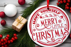 Have Yourself a Merry Little Christmas Round SVG Ornament Product Image 3