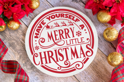 Have Yourself a Merry Little Christmas Round SVG Ornament Product Image 4