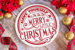 Have Yourself a Merry Little Christmas Round SVG Ornament Product Image 4