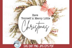 Have Yourself A Merry Little Christmas SVG |Holiday Wall Art Product Image 2