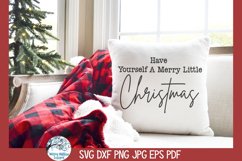 Have Yourself A Merry Little Christmas SVG |Holiday Wall Art Product Image 3