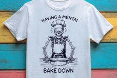 Mental Bake Down Skeleton Baker SVG Funny Baking Design Product Image 3