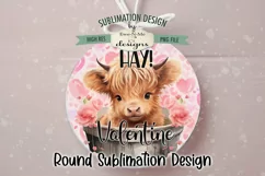 Hay Valentine Highland Cow Round Sublimation Design Product Image 3