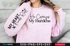 He Carries My Burdens Sleeve SVG, Christian SVG Design Product Image 1