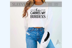 He carries my burdens Sleeve SVG Product Image 1
