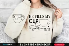 He Fills My Cup With Sleeve SVG, Christian SVG Design Product Image 1