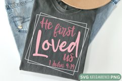 He First Loved Us SVG | Christian Valentine SVG Product Image 2
