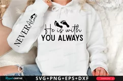 He Is With You Always Sleeve SVG, Christian SVG Design Product Image 1