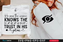 He Sees The Unseen Knows Sleeve SVG, Christian SVG Design Product Image 1