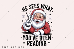 He Sees What You've Been Reading Santa Christmas PNG, Funny Product Image 1
