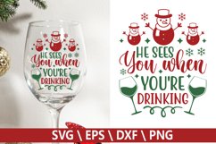 He sees you when you&#039;re drinking - Christmas Wine SVG Product Image 1