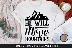 He Will Move Mountains SVG - Adventure Design Product Image 1