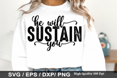 He Will Sustain You - Christian SVG Design Product Image 1