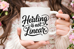 Healing Is Not Linear SVG | Mental Health SVG Product Image 3