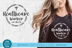 Healthcare worker SVG - create custom shirts and tote bags for your healthcare friends and coworkers with this svg file and your Cricut!