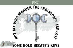 Hecate&#039;s Keys Moon Not all who wander are lost png Product Image 1