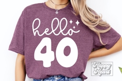 Hello 40 SVG - 40th Birthday SVG - Forty Birthday Girl PNG Product Image 3