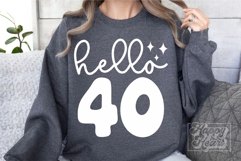 Hello 40 SVG - 40th Birthday SVG - Forty Birthday Girl PNG Product Image 4