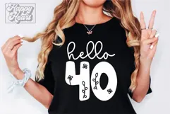 Hello Forty SVG - 40 Floral Flower 40th Birthday SVG Product Image 3
