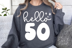Hello Fifty SVG - 50th Birthday SVG - 50 Fabulous Shirt PNG Product Image 2