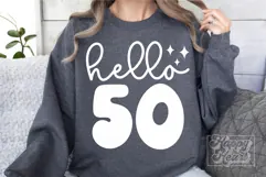 Hello Fifty SVG - 50th Birthday SVG - 50 Fabulous Shirt PNG Product Image 2