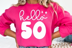 Hello Fifty SVG - 50th Birthday SVG - 50 Fabulous Shirt PNG Product Image 5