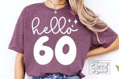 Hello 60 Birthday SVG - 60th Birthday - Hello Sixty Shirt Product Image 3