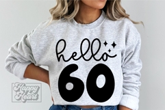 Hello 60 Birthday SVG - 60th Birthday - Hello Sixty Shirt Product Image 2