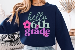 Hello 6th Grade SVG - Back To School PNG - Sixth Grade Vibes Product Image 1