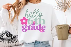 Hello 6th Grade SVG - Back To School PNG - Sixth Grade Vibes Product Image 2