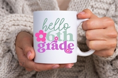 Hello 6th Grade SVG - Back To School PNG - Sixth Grade Vibes Product Image 5