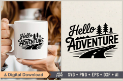 Hello Adventure SVG File | Camping SVG | Outdoor Designs Product Image 1