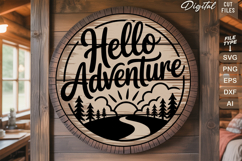 Hello Adventure SVG File | Camping Round Sign SVG Product Image 2