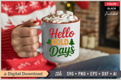 Hello Cold Days SVG | Christmas SVG | Holiday SVG | Xmas SVG Product Image 3